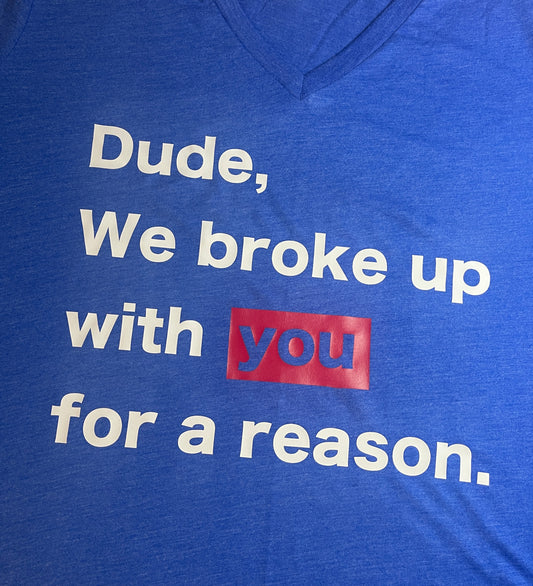 Dude We Broke Up With You Convention Shirt - Kamala Harris