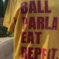 Ball Parlay Eat Repeat - Tuskegee Tee